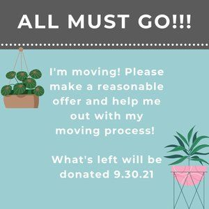 Moving Sale!!! All must go by 9.30.21